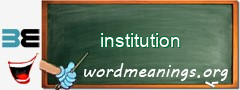 WordMeaning blackboard for institution